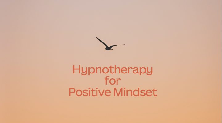 Hypnotherapy-for-Positive-Mindset-1